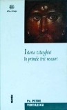 Istoria Liturghiei in primele trei veacuri - Petre Vintilescu, Nemira, religie, crestinism, 2001
