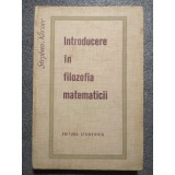 Stephan Korner - Introducere &icirc;n filozofia matematicii
