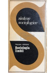 Traian Herseni - Sociologia limbii (Editia: 1975) foto