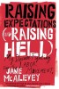 Raising Expectations (and Raising Hell): My Decade Fighting for the Labor Movement