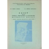 CAIET PENTRU TEHNICA PREPARARII SI CONSERVARII MATERIALULUI BIOLOGIC-MARIN ANDREI, DIDONA RADULESCU-242017