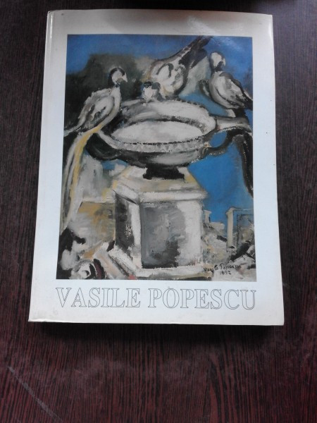 EXPOZITIE RETROSPECTIVA VASILE POPESCU 1894-1944