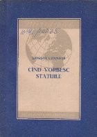 Cind Vorbesc Statuile foto