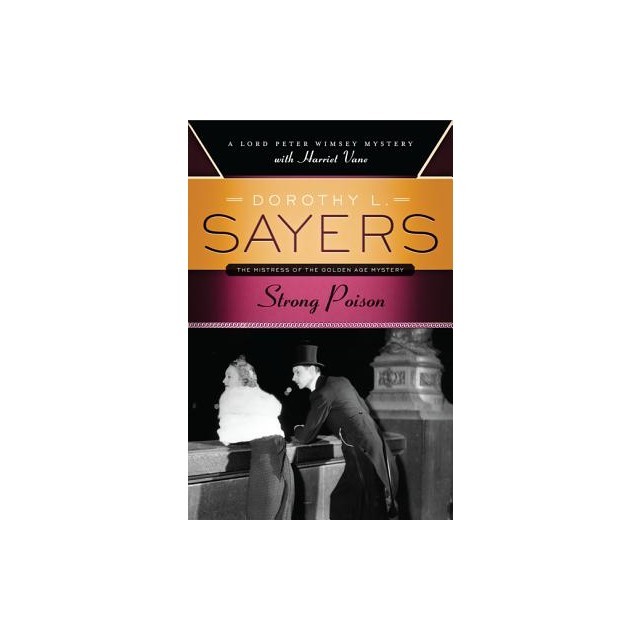 Strong Poison: A Lord Peter Wimsey Mystery with Harriet Vane