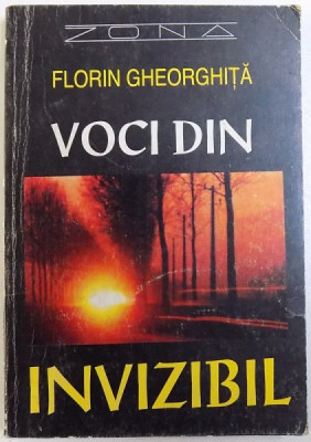 VOCI DIN INVIZIBIL de FLORIN GHEORGHITA , 1995 foto