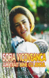 Caseta Sofia Vicoveanca &lrm;&ndash; Am Trăit Bine Cu Jocul, originala, holograma, Casete audio, Folk