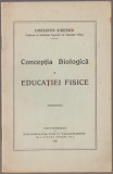 Constantin Kiritescu - Conceptia biologica a educatiei fisice, 1931, Alta editura