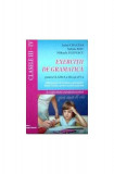 Exerciții de gramatică pentru clasele a III-a și a IV-a-Ghid practic de &icirc;nvățare a gramaticii limbii rom&acirc;ne, pentru școlarii mici și părinți - Paperba