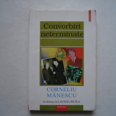 Convorbiri neterminate. Corneliu Manescu in dialog cu Lavinia Betea