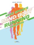 Mike Spino&#039;s Mind/Body Running Programs