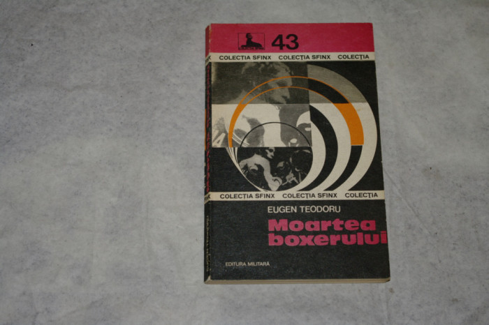 Moartea boxerului - Eugen Teodoru - 1978