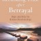 Rebuilding Trust After Betrayal: Hope and Help for Broken Relationships