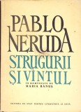 STRUGURII SI VANTUL-PABLO NERUDA-352507