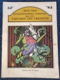 Extraordinarele aventuri ale lui Tartarin din Tarascon &ndash; Alphonse Daudet
