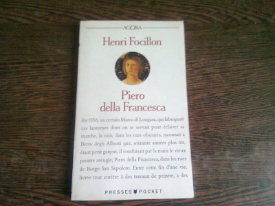 PIERO DELLA FRANCESCA - HENRI FOCILLON (CARTE IN LIMBA FRANCEZA) foto