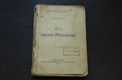 Din Istoria Romaniei Dimitrie Onciul Editura librariei Socec &amp;amp; Co 1913 foto