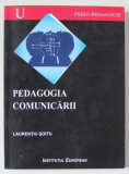 PEDAGOGIA COMUNICARII de LAURENTIU SOITU , 2002
