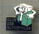 Y 1081 INSIGNA -CLUB DES GLYCOPHILES -FRANTA -PENTRU COLECTIONARI