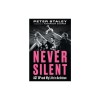 Never Silent: ACT Up and My Life in Activism