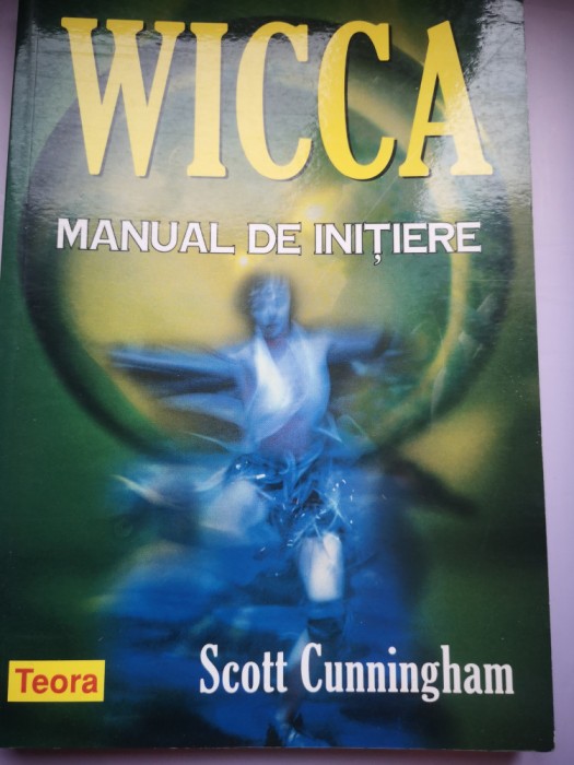 WICCA Manual de initiere - Scott Cunningham