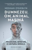 Carti Dumnezeu Om Animal Masina Paperback Brosat Humanitas Inteligenta Artificiala Destin Civilizatie Secol Paradoxal Istorie