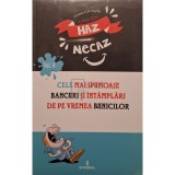 Costel Postolache (ed.) - Cele mai spumoase bancuri si intamplari din vremea bunicilor (Editia: 2018)