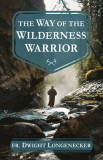 The Wilderness Warrior
