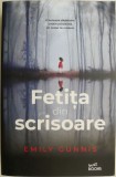 Fetita din scrisoare &ndash; Emily Gunnis