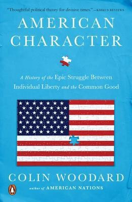 American Character: A History of the Epic Struggle Between Individual Liberty and the Common Good foto