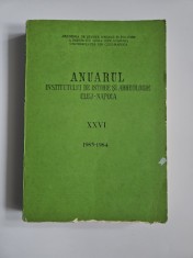 Transilvania - Academia Romana Filiala Cluj Napoca, Anuarul Institutului de Istorie George Baritiu, XXVI, 1983-84