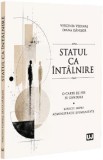 Statul ca intalnire - Verginia Vedinas, Diana Danisor
