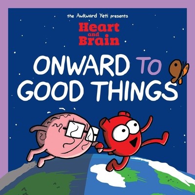 Heart and Brain: Onward to Good Things!: A Heart and Brain Collection Volume 4 foto