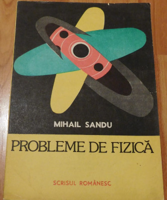 Probleme de fizica de Mihail Sandu foto