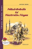 Nazdravaniile lui Nastratin Hogea - Anton Pann - Editura Cartex