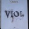 Viol, o poveste de iubire - Joyce Carol Oates