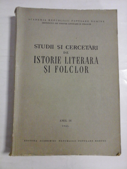 STUDII SI CERCETARI DE ISTORIE LITERARA SI FOLCLOR - anul 4 - 1955