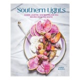 Cumpara ieftin Southern Lights Easier, Lighter, and Better-for-You Recipes from the South