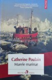 Cumpara ieftin Marele marinar - 2017 - Catherine Poulain (@B71)