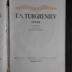 Opere - I.S. Turgheniev vol.I (vezi foto cuprins)