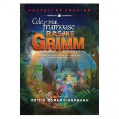 Cele mai frumoase basme Grimm (ediție româno-germană) - Paperback brosat - Fraţii Grimm - Gramar