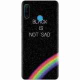 Husa silicon pentru Huawei P30 Lite, Black Is Not Sad