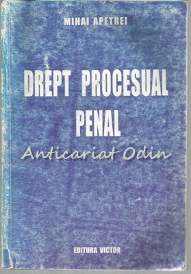 Drept Procesual Penal - Mihai Apetrei foto