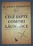 Cele Sapte Comori Launtrice - John F. Demartini, For You, 2015, Dezvoltare Personala, Stare Buna