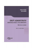 Drept administrativ. Administrația publică. Actul administrativ - Paperback brosat - Ovidiu Podaru, Anca Boariu - Hamangiu