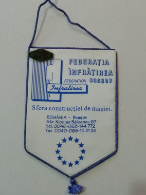 D9 18 - fanion - industrie - sindicate - Federatia Infratirea Brasov cu insigna foto