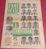 Revista FOTBAL de Colectie - nr.160 (18.06.1969) UTA ARAD-Campioana ROMANIEI; Radiografia etapei div. A