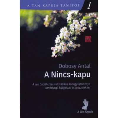 A Nincs-kapu - A tan kapuja tan&amp;iacute;t&amp;oacute;i 1. - Dobosy Antal foto