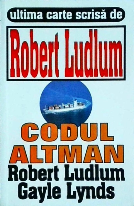 Robert Ludlum, Gayle Lynds - Codul Altman