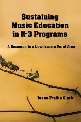 Sustaining Music Education in K-3 Programs: A Research in a Low-Income Rural Area foto