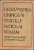 Desavarsirea unificarii statului national roman - Unirea Transilvaniei, 1968